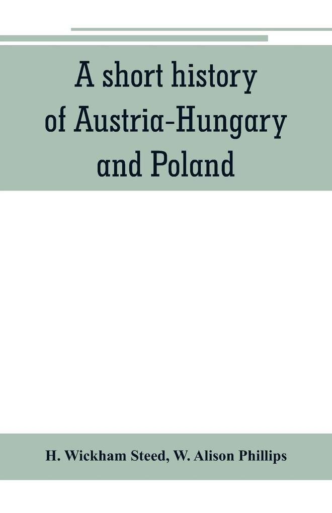 A short history of Austria-Hungary and Poland