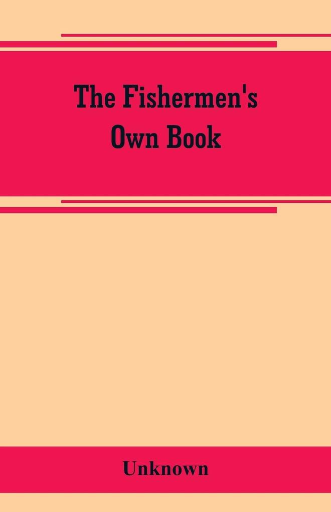 The fishermen‘s own book comprising the list of men and vessels lost from the port of Gloucester Mass. From 1874 to April 1 1882 and a table of losses from 1830 together with valuable statistics of the fisheries also notable fares narrow escapes st