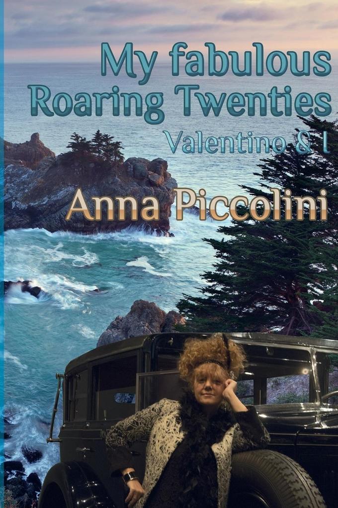 My fabulous Roaring Twenties - Valentino & I