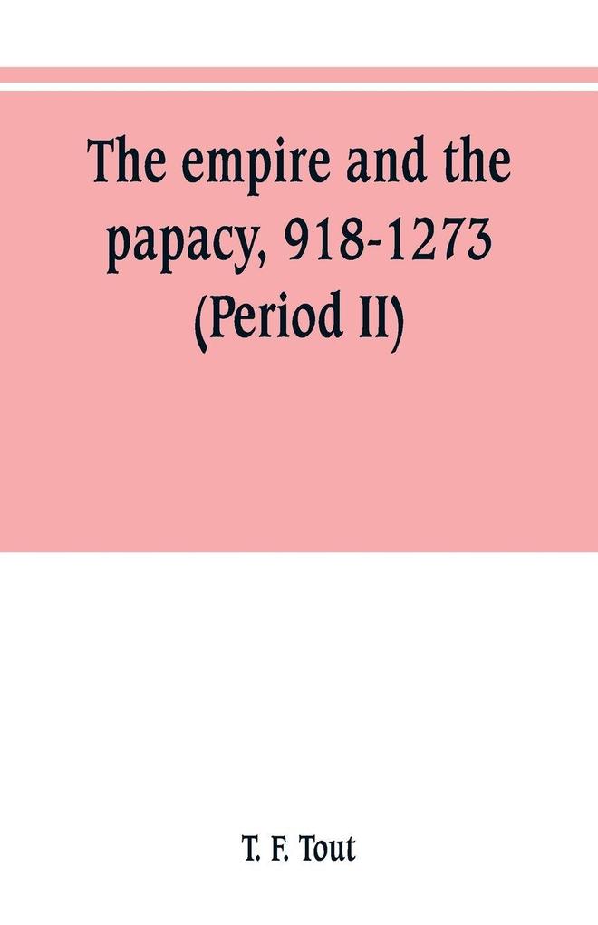 The empire and the papacy 918-1273 (Period II)