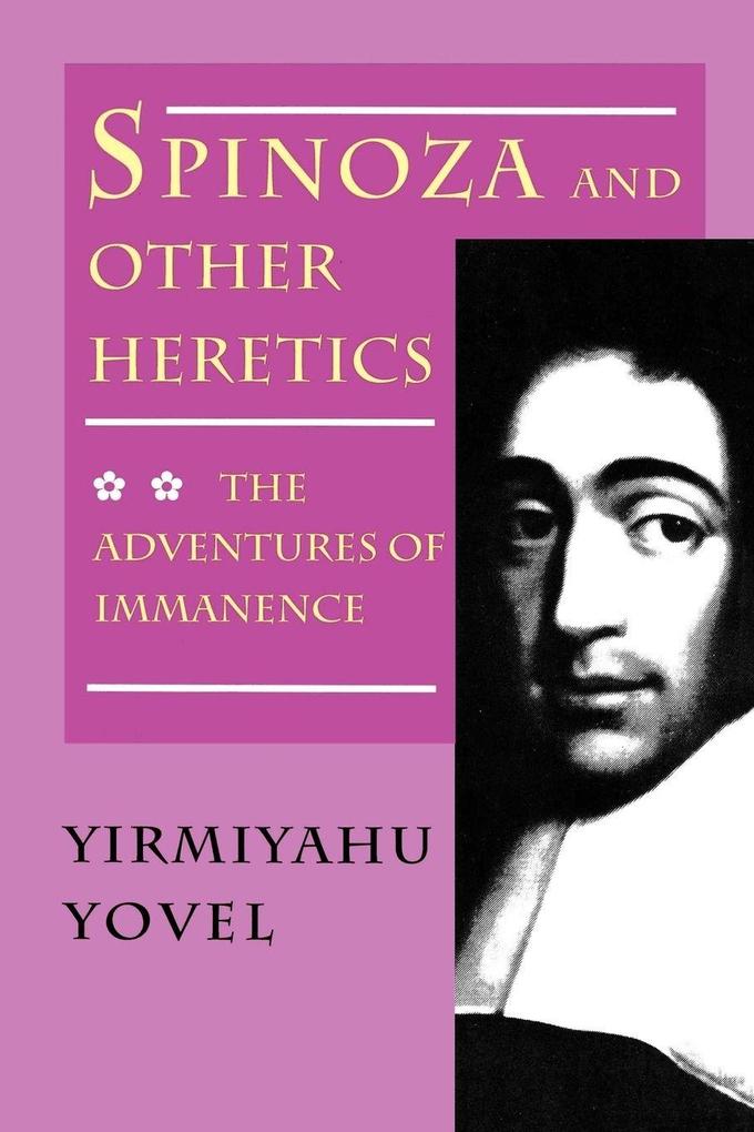 Spinoza and Other Heretics Volume 2