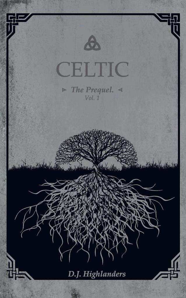 CELTIC the Prequel vol.1