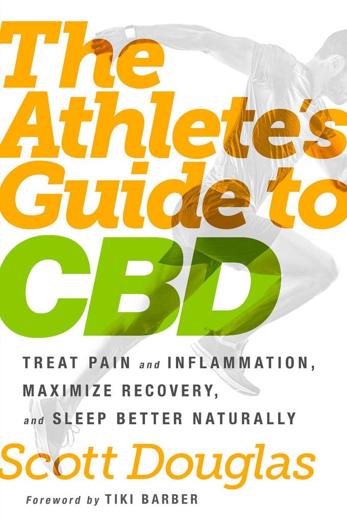 The Athlete‘s Guide to CBD
