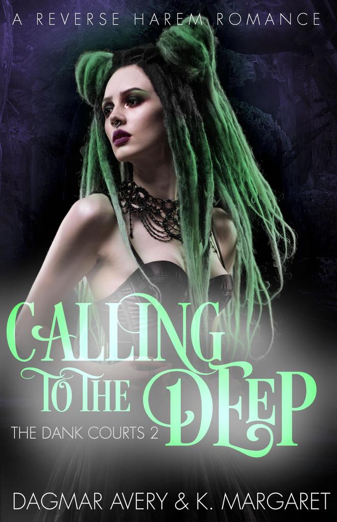 Calling to the Deep (The Dank Courts #2)