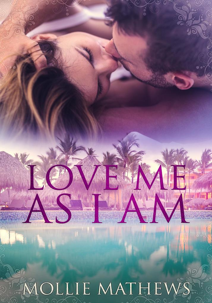 Love Me As I Am (Passion Down Under Sassy Short Stories #4)
