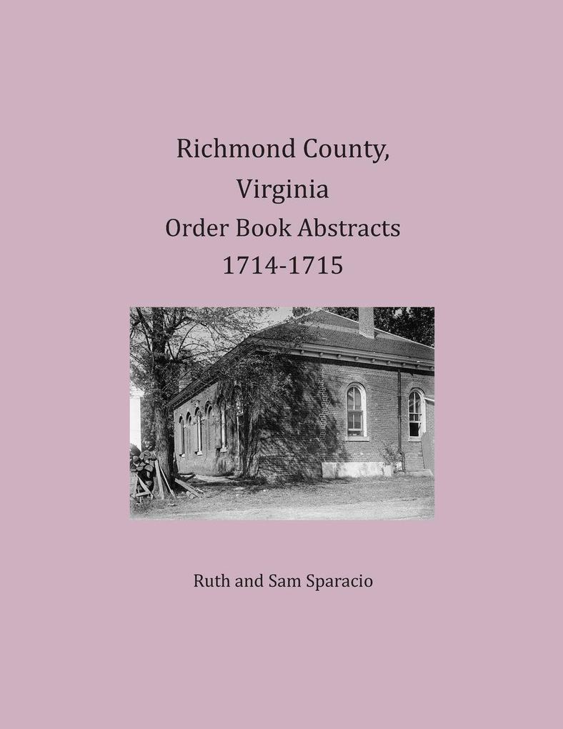 Richmond County Virginia Order Book Abstracts 1714-1715