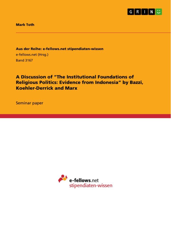 A Discussion of The Institutional Foundations of Religious Politics: Evidence from Indonesia by Bazzi Koehler-Derrick and Marx