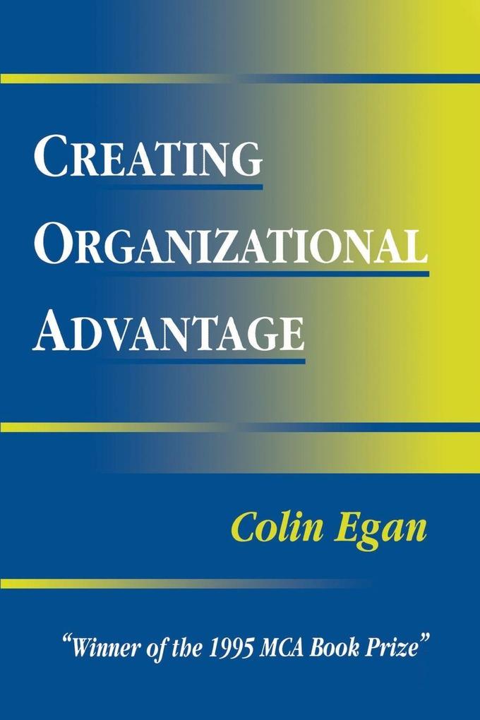 Creating Organizational Advantage