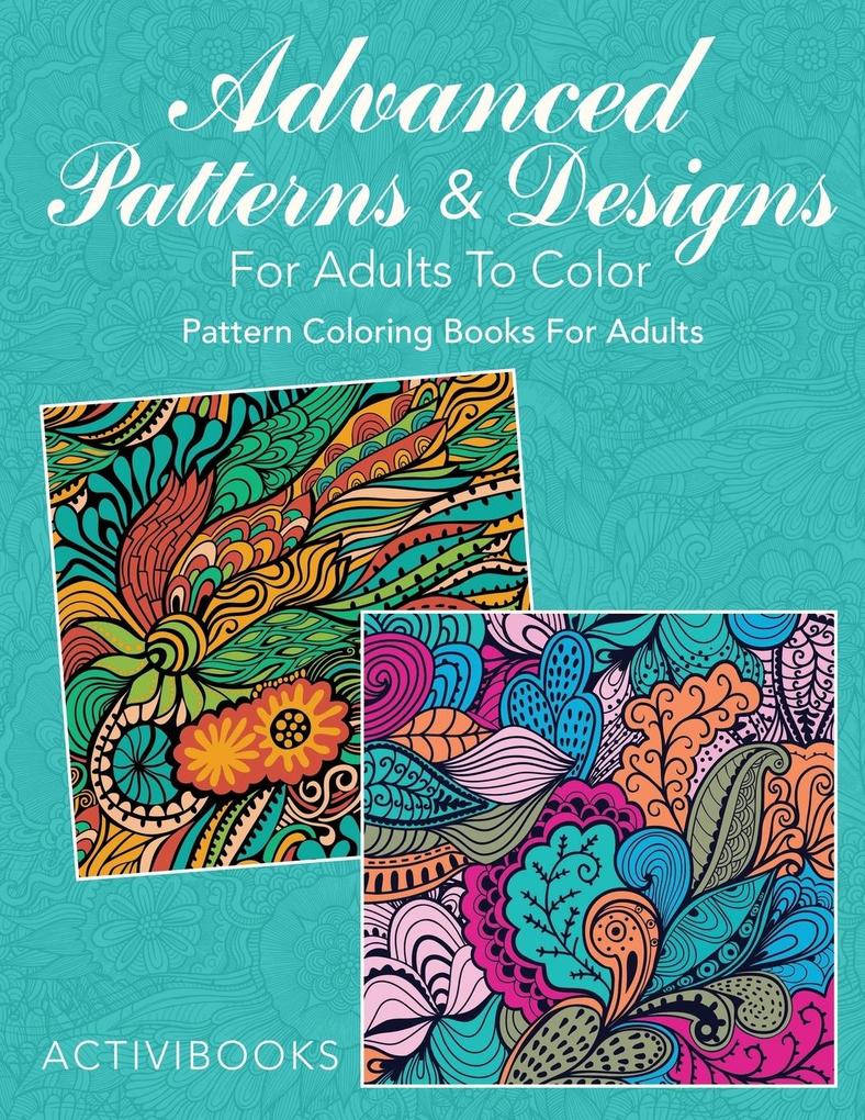 Advanced Patterns & s For Adults To Color