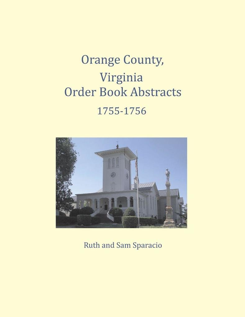 Orange County Virginia Order Book Abstracts 1755-1756