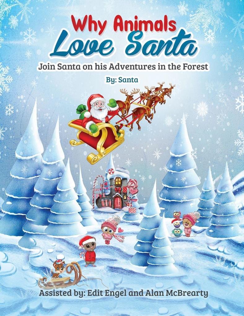 WHY ANIMALS LOVE SANTA