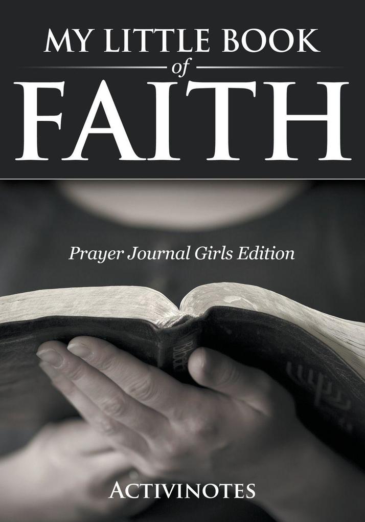 My Little Book Of Faith - Prayer Journal Girls Edition