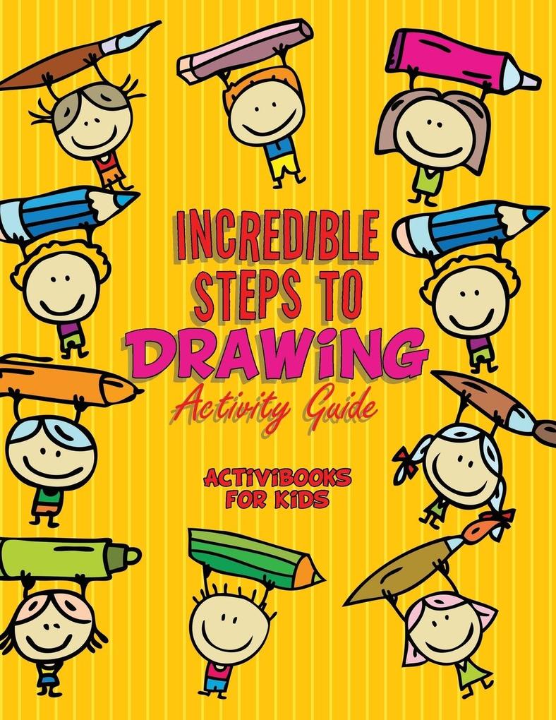 Image of Incredible Steps to Drawing Activity Guide