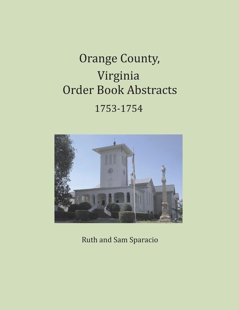 Orange County Virginia Order Book Abstracts 1753-1754