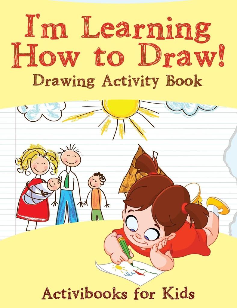 Image of I'm Learning How to Draw! Drawing Activity Book