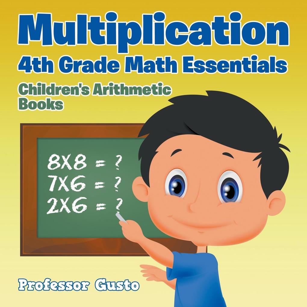 Multiplication 4Th Grade Math Essentials | Children‘s Arithmetic Books