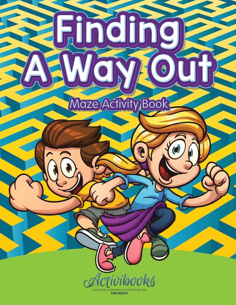 Finding a Way out - Maze Activity Book