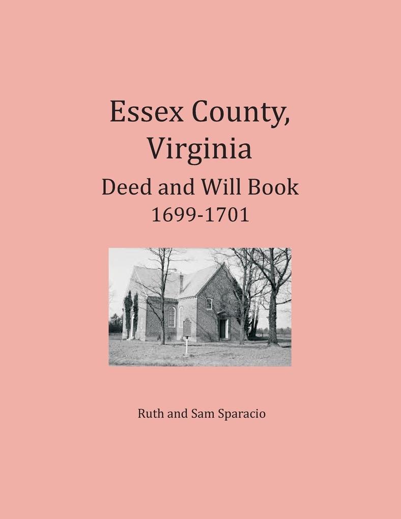 Essex County Virginia Deed and Will Abstracts 1699-1701