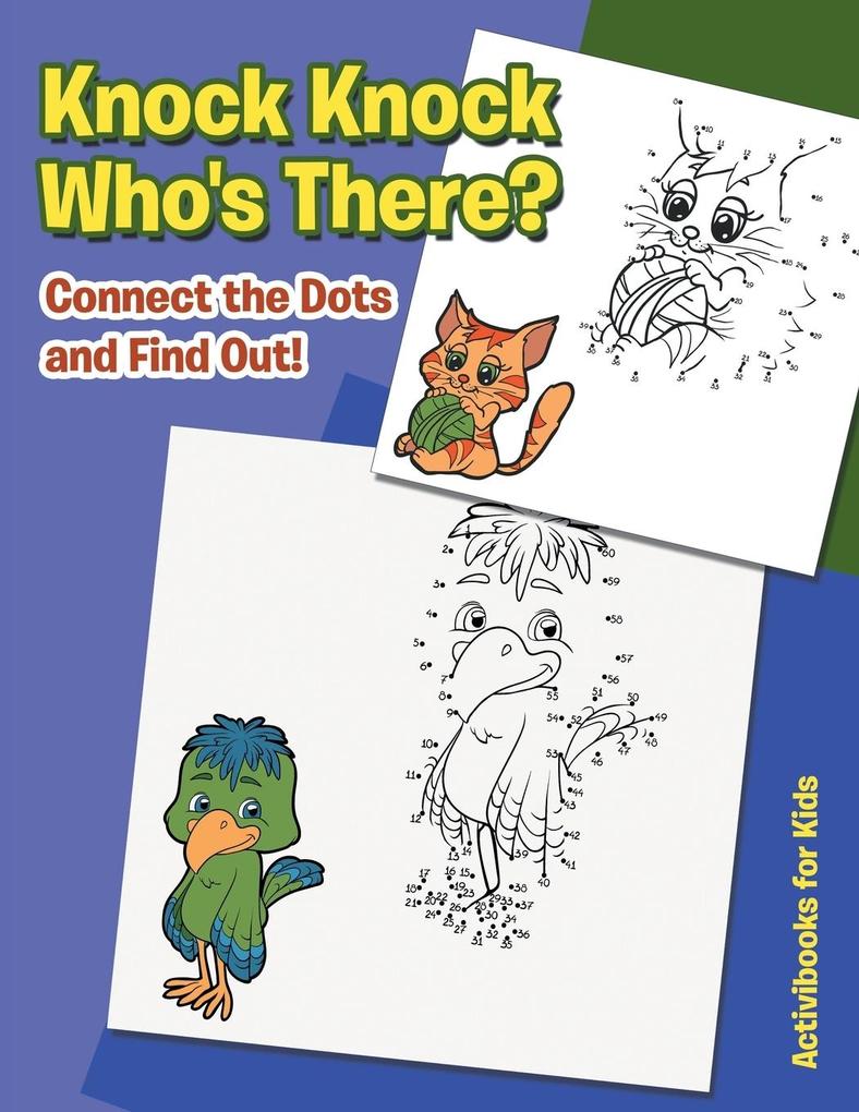 Image of Knock Knock. Who's There? Connect the Dots and Find out!