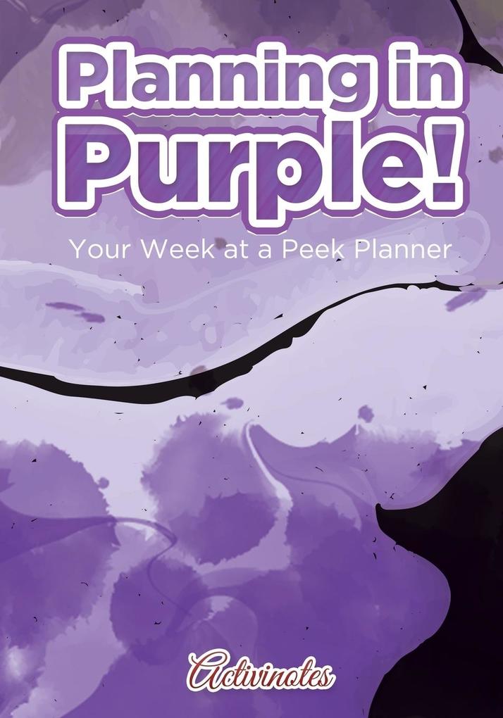 Image of Planning in Purple! Your Week at a Peek Planner