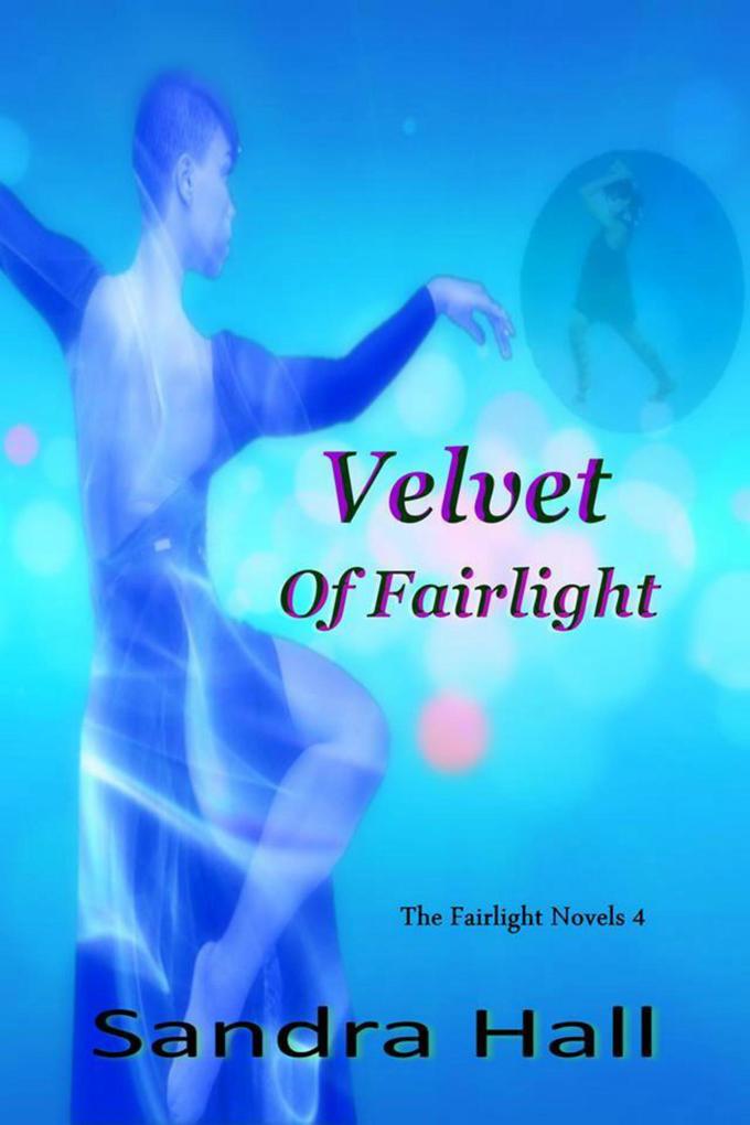 Velvet Of Fairlight (The Fairlight Novels #4)