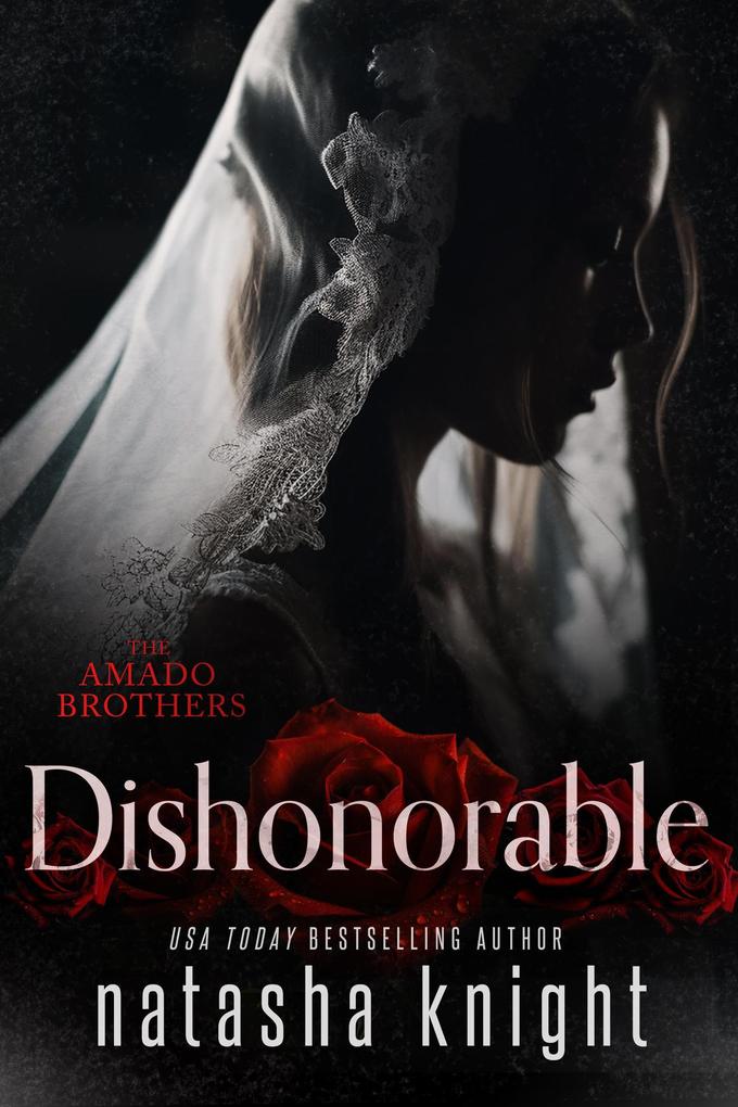 Dishonorable (Amado Brothers #1)