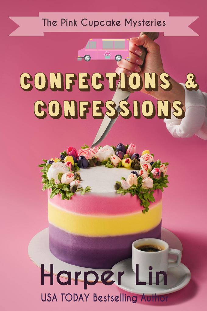 Confections and Confessions (A Pink Cupcake Mystery #9)