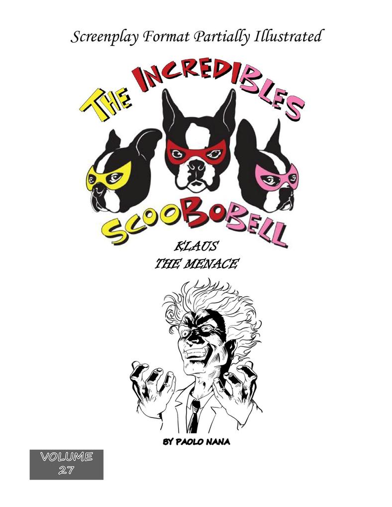 The Incredibles Scoobobell Klaus the Menace (The Incredibles Scoobobell Collection #27)