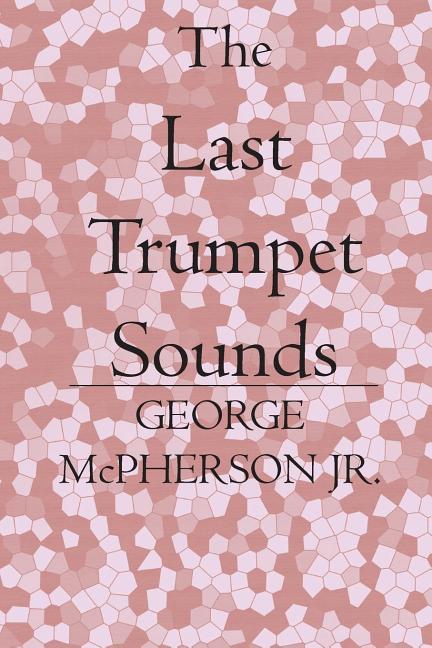 The Last Trumpet Sounds