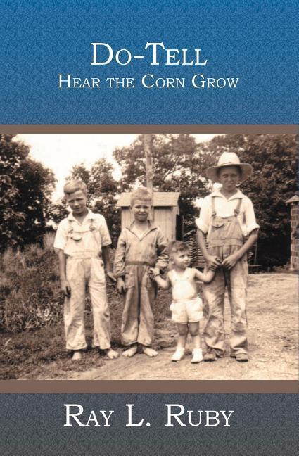 Do-Tell: Hear the Corn Grow