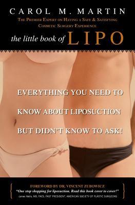 The Little Book of Lipo: Everything You Need to Know About Liposuction but Didn‘t Know to Ask