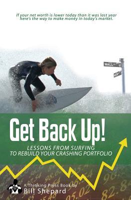 Get Back Up!: Lessons from Surfing to Rebuild Your Crashing Portfolio