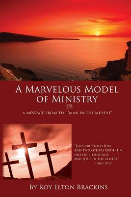 A Marvelous Model of Ministry: A Message from the man in the middle