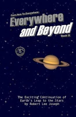 Everywhere And Beyond: Sequel to From Here To Everywhere
