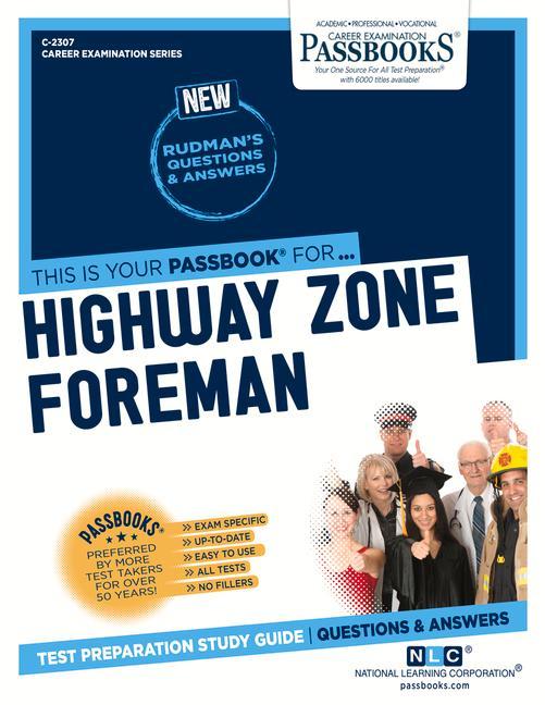 Highway Zone Foreman (C-2307): Passbooks Study Guide Volume 2307
