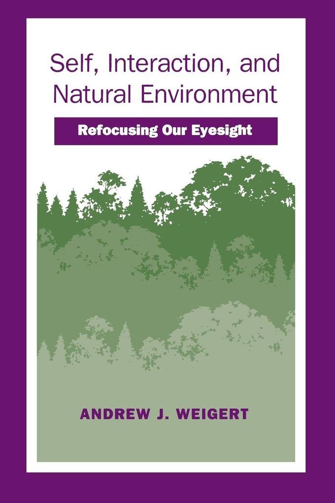 Self Interaction and Natural Environment