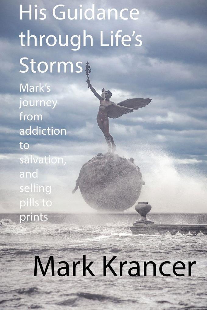 His Guidance through Life's Storms