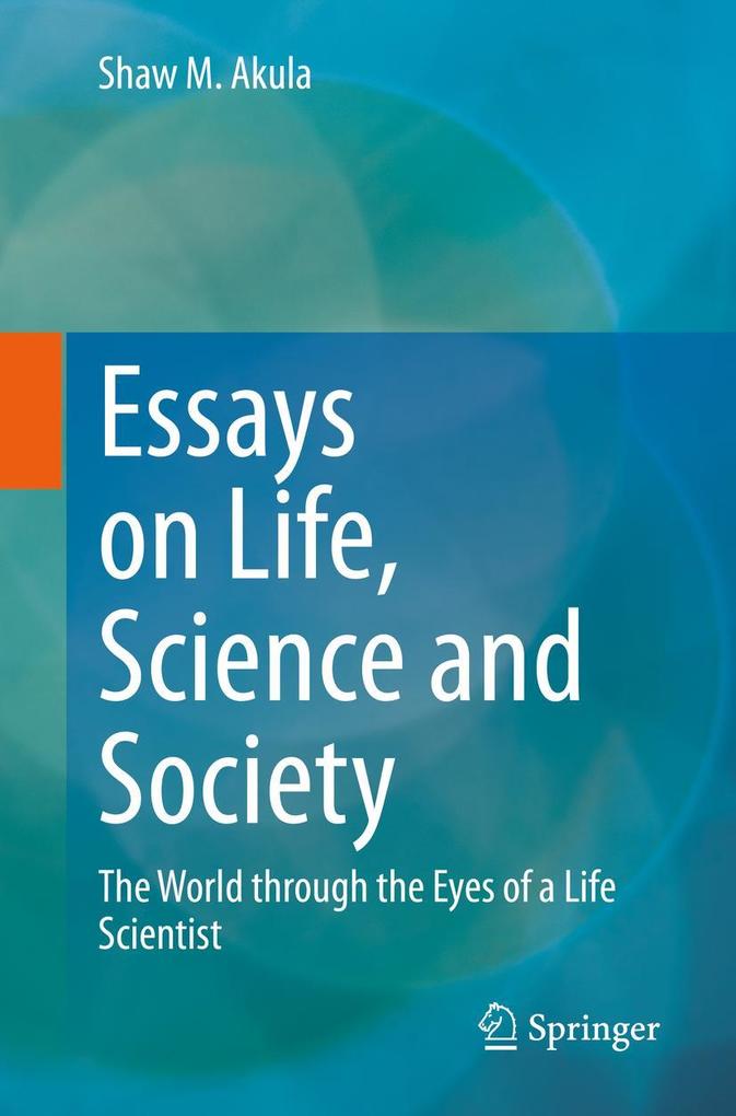 Essays on Life Science and Society