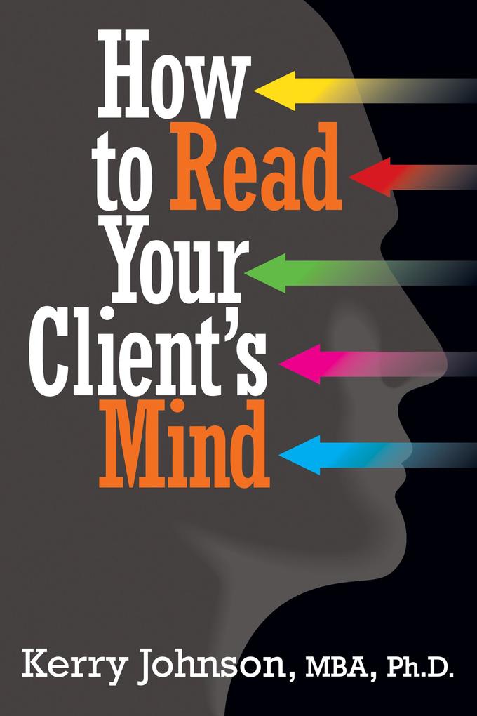 How to Read Your Client‘s Mind