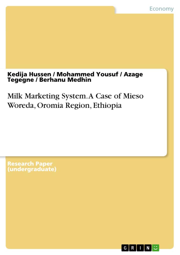 Milk Marketing System. A Case of Mieso Woreda Oromia Region Ethiopia