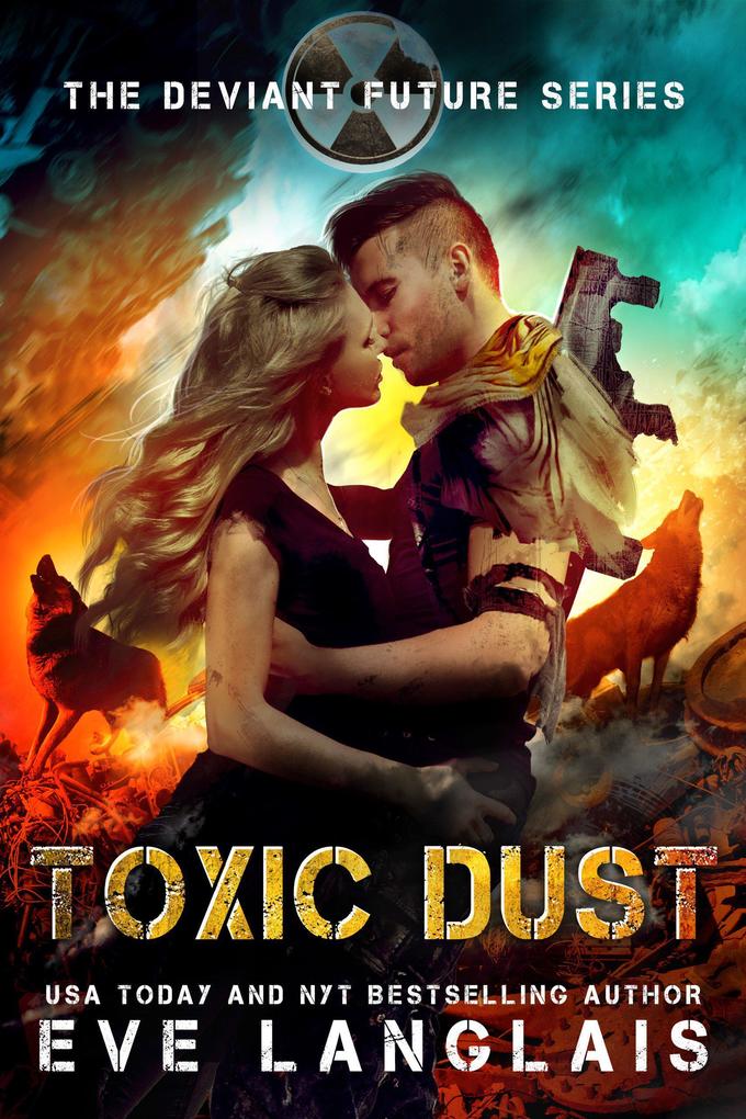 Toxic Dust (The Deviant Future #1)