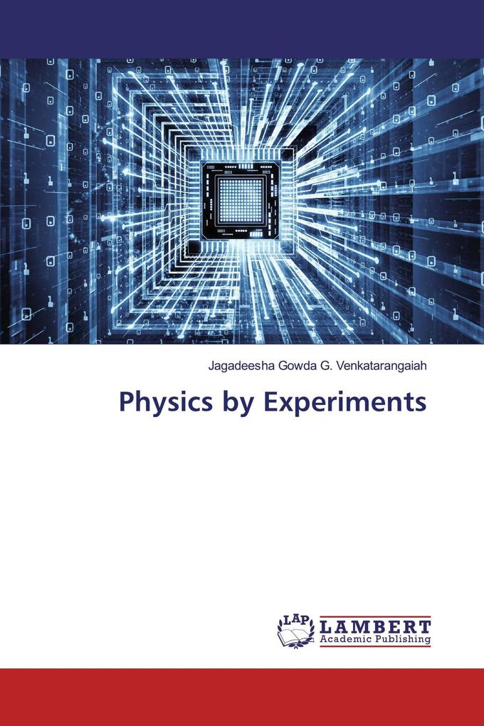 Physics by Experiments