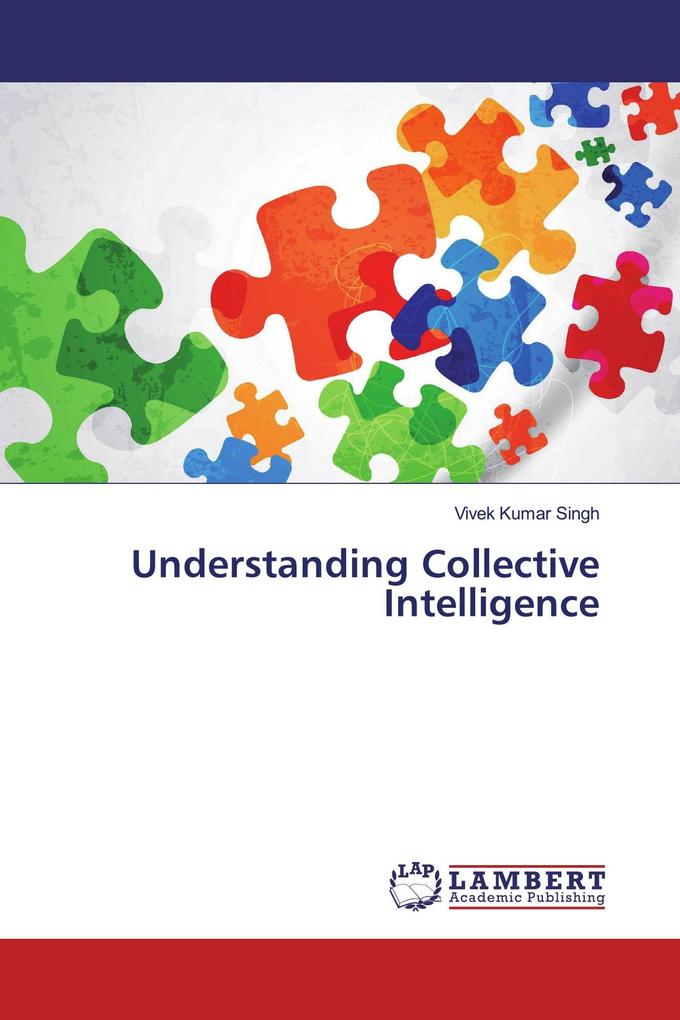 Understanding Collective Intelligence