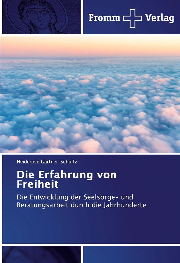 Die Erfahrung von Freiheit
