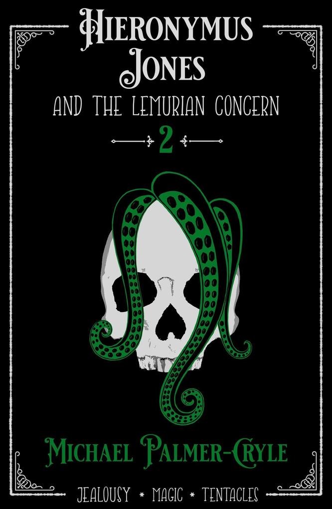 Hieronymus Jones and the Lemurian Concern.