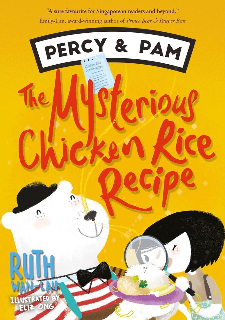 Percy & Pam: The Mysterious Chicken Rice Recipe (book 2)