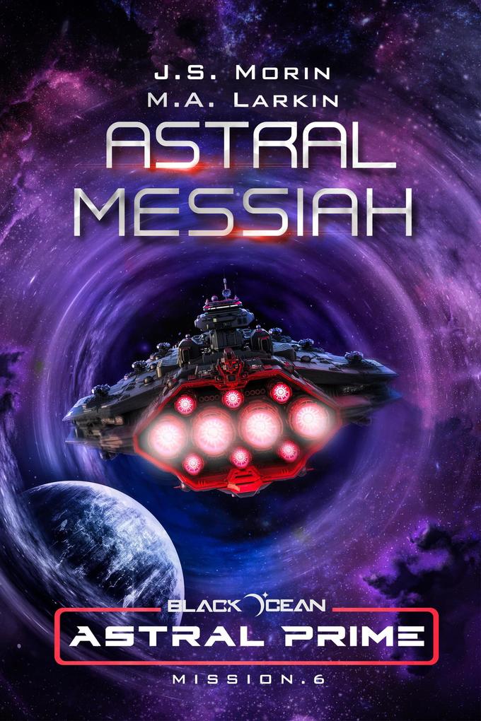 Astral Messiah: Mission 6 (Black Ocean: Astral Prime #6)