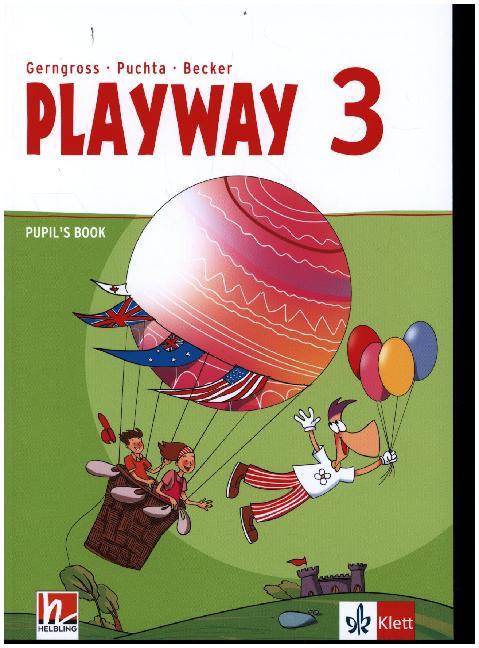 Playway ab Klasse 3. Pupil‘s Book Klasse 3