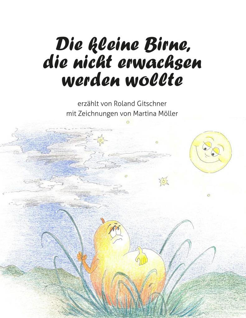 Image of Die kleine Birne die nicht erwachsen werden wollte