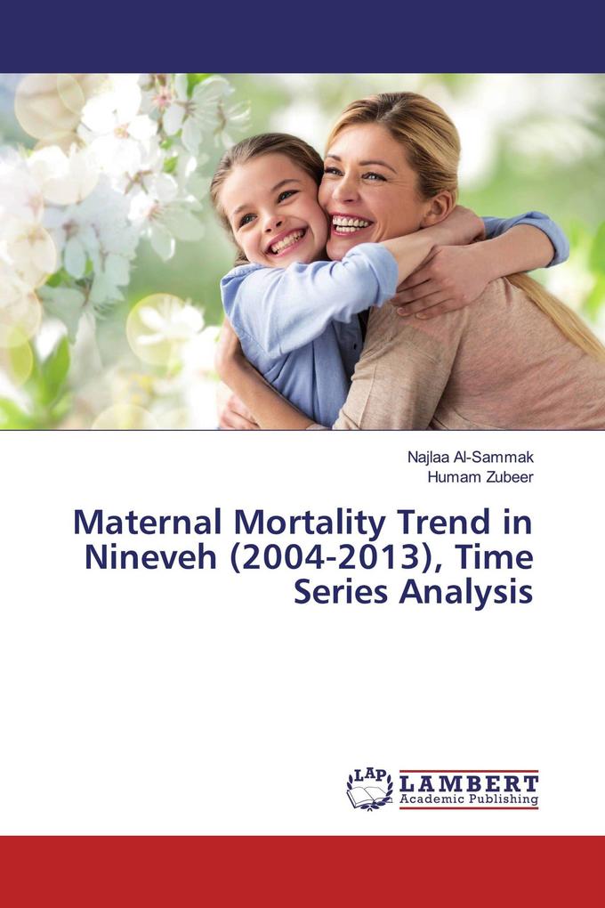 Maternal Mortality Trend in Nineveh (2004-2013) Time Series Analysis